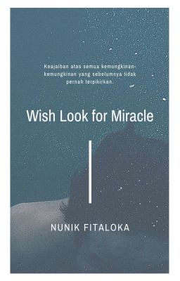 Wish Look for Miracle  | Lengkap √