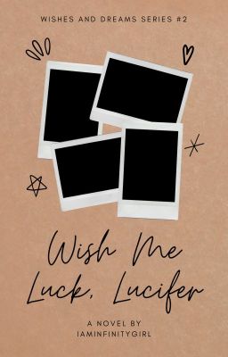 Wish Me Luck, Lucifer (Wishes and Dreams #3)