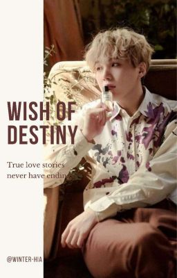 «Wish of destiny» †•suga x readers•† [ On Hold ]