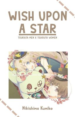 Wish Upon a Star ↠Tsukiuta [✓]