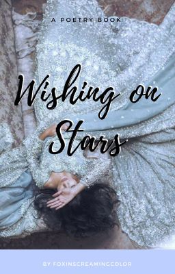 Wishing on Stars ~ A poetry book