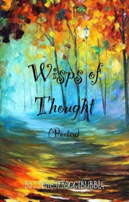 Wisps of Thought (Poetry)