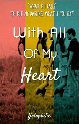 With All Of My Heart