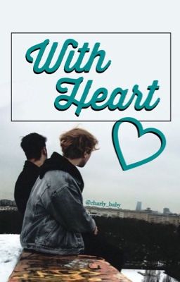 With Heart //SEQUEL