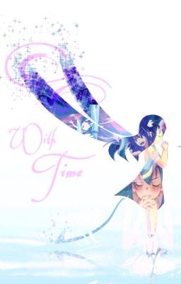 With Time {Wendy Marvell Fanfic}