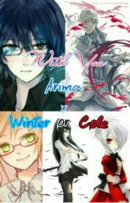 With You [Arima X Winter/Cole (OC)]