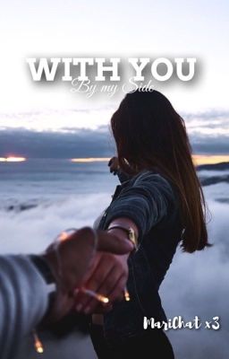 With you by my side