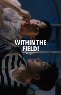 WITHIN THE FIELD. changlix 