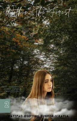 Within The Forest (Next Generation Harry Potter FF #2)