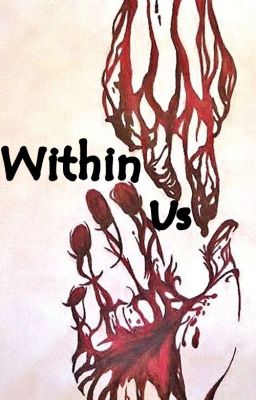 Within us