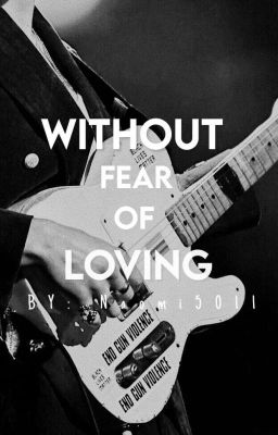 Without fear of loving ಇ [Larry] 2