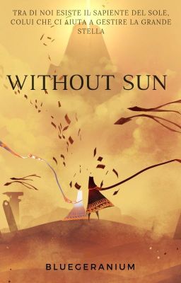 Without sun