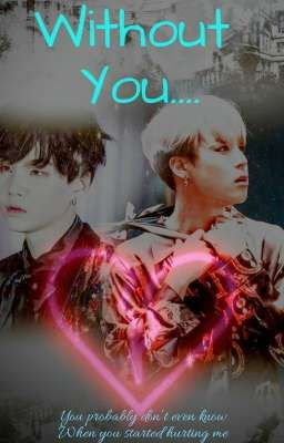 Without You..... (Yoonmin Short story)