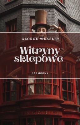 Witryny Sklepowe • George Weasley