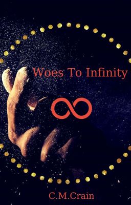 Woes To Infinity