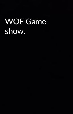 WOF Game show.