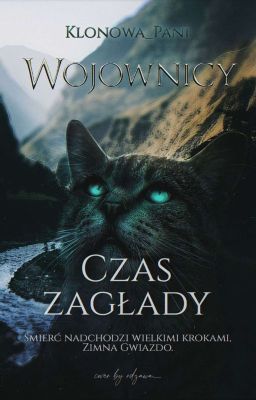 ★‡ Wojownicy ‡ Czas Zagłady ‡★