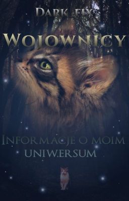 Wojownicy. Informacje o moim uniwersum.