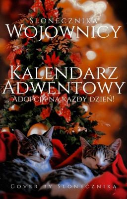 WOJOWNICY ❝Kalendarz Adwentowy - Adopcja na każdy dzień❞ ✔️