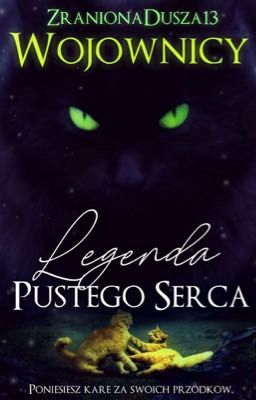 Wojownicy: Legenda Pustego Serca <<zapisy otwarte>>