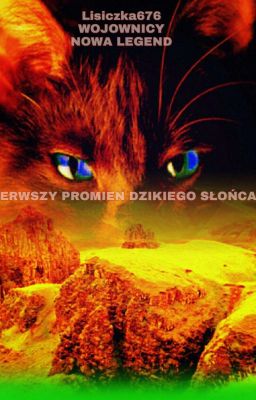 Wojownicy:Pierwszy Promień Dzikiego Słońca