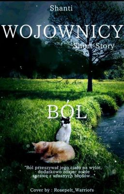 Wojownicy: Short- Story: Ból