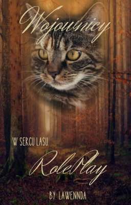 🌳Wojownicy. W Sercu Lasu RP🌳