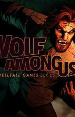 Wolf Among Us