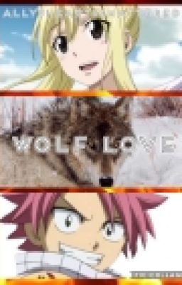 wolf love(NALU) ✅