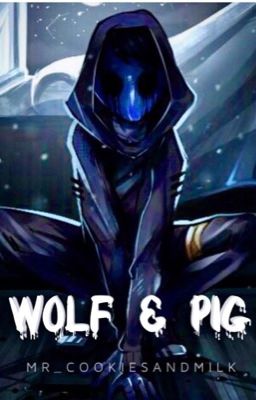 Wolf & Pig  (Eyeless Jack  x Reader)