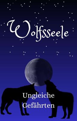 Wolfsseele  - Ungleiche Gefährten