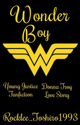 Wonder Boy ||Young Justice - Donna Troy||