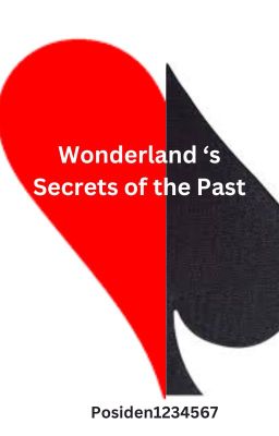 Wonderland's Secrets of the Past