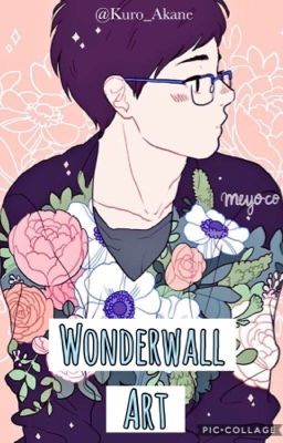 🌸 Wonderwall Art 🌸