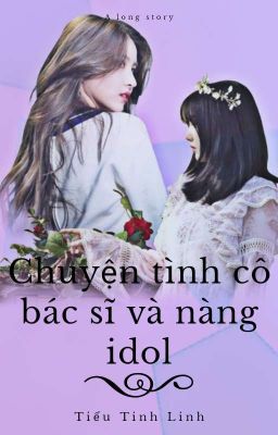 [WonHa] Chuyện Tình Cô Bác Sĩ Và Nàng Idol