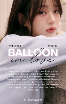 Wonyoung x Hyunseo | Balloon In Love