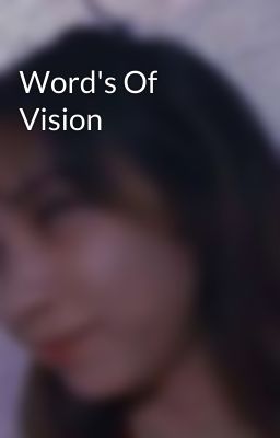 Word's Of Vision