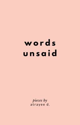 words unsaid