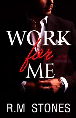 Work For Me [SAMPLE]  NOW AVAILABLE ON AMAZON