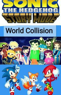 World Collision-Sonic MCSM Crossover