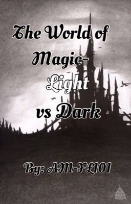 World of Magic- Light vs Dark