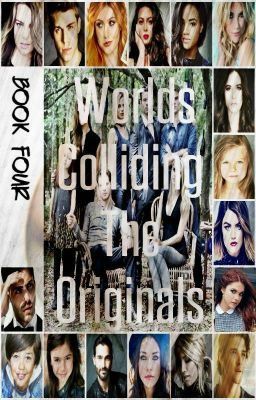 Worlds Colliding (The Originals) Book Four