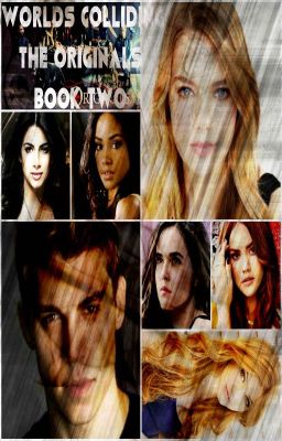 Worlds Colliding (The Originals) Book Two