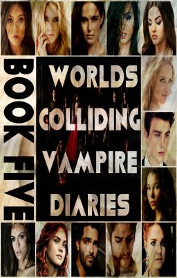 Worlds Colliding (The Vampire Diaries, Book Five)