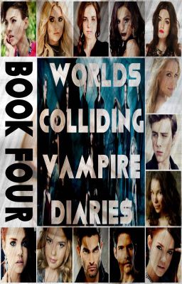 Worlds Colliding (The Vampire Diaries, Book Four)