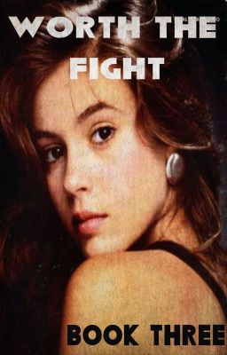 Worth the Fight (BTVS fanfic, Book Three)