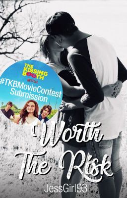 Worth The Risk (#TKBMovieContest)