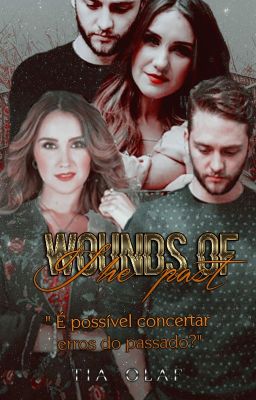 Wounds Of The Past: Feridas do passado | Vondy (+18)