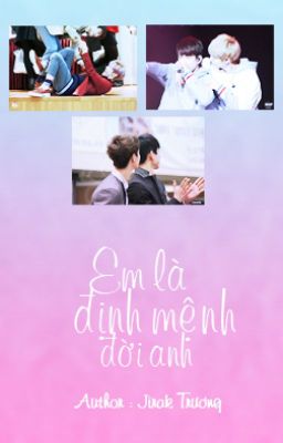 [Wri-fic][MarkJin] Em là định mệnh đời anh