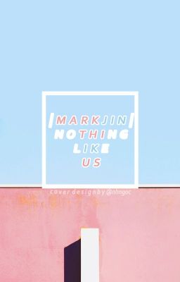 [Wri] [MarkJin] Nothing like us